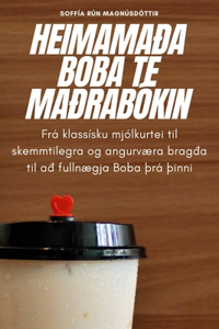 Heimamaða Boba Te Maðrabókin