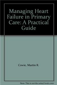 Managing Heart Failure in Primary Care