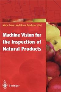 Machine Vision for the Inspection of Natural Products