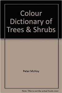 Colour Dictionary of Trees & Shrubs