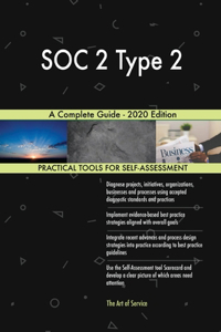 SOC 2 Type 2 A Complete Guide - 2020 Edition