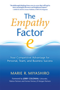 Empathy Factor: Your Competitive Advantage for Personal, Team, and Business Success
