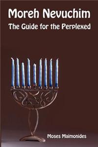 Moreh Nevuchim - The Guide for the Perplexed