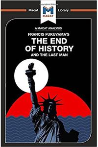 Analysis of Francis Fukuyama's the End of History and the Last Man