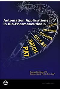 Automation Applications in Bio-pharmaceuticals