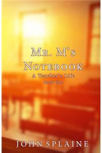 Mr. M's Notebook