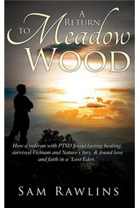 A Return to Meadow Wood