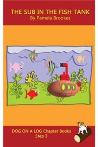 The Sub In The Fish Tank Chapter Book