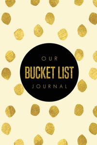 Our Bucket List