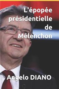 L'épopée présidentielle de Mélenchon