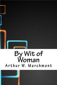 By Wit of Woman