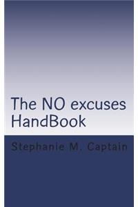 The NO excuses Hand Book