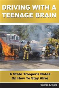 Driving With A Teenage Brain