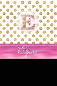 Elyssa: Personalized Lined Journal Diary Notebook 150 Pages, 6" X 9" (15.24 X 22.86 CM), Durable Soft Cover