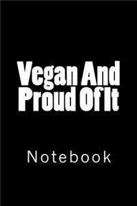 Vegan and Proud of It