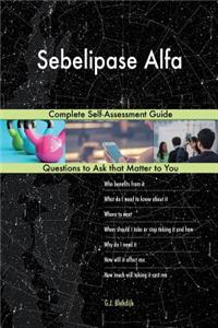 Sebelipase Alfa; Complete Self-Assessment Guide