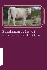 Fundamentals of ruminant nutrition