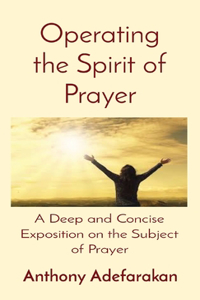 Operating the Spirit of Prayer