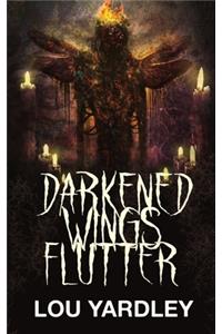 Darkened Wings Flutter