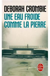 Une Eau Froide Comme La Pierre