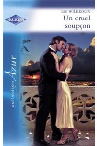 Un Cruel Soupcon (Harlequin Azur)
