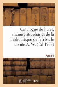Catalogue de Livres, Manuscrits, Chartes, Autographes, Portraits Et Gravures Relatifs À La Champagne