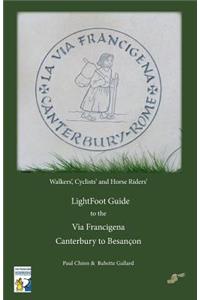 Lightfoot Guide to the Via Francigena - Canterbury to Besancon