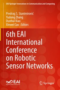 6th Eai International Conference on Robotic Sensor Networks