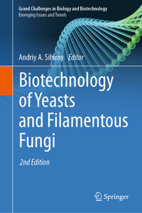 Biotechnology of Yeasts and Filamentous Fungi