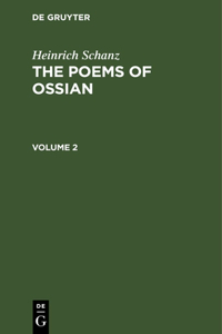 The Poems of Ossian. Volume 2