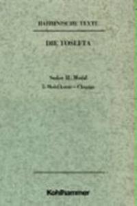 Rabbinische Texte, Erste Reihe: Die Tosefta. Band II: Seder Moed: Band Ii,5: Moed Katan - Re'ijja (Hagiga). Text Und Ubersetzung