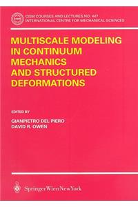 Multiscale Modeling in Continuum Mechanics and Structured Deformations