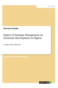 Impact of Strategic Management on Economic Development in Nigeria