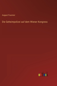 Geheimpolizei auf dem Wiener Kongress