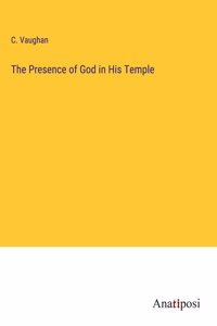 Presence of God in His Temple