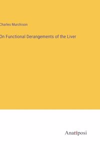 On Functional Derangements of the Liver