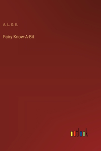 Fairy Know-A-Bit