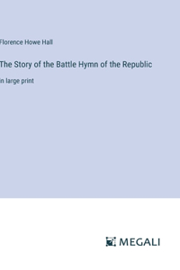 Story of the Battle Hymn of the Republic