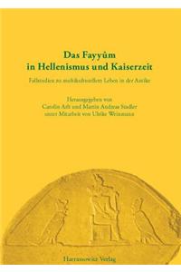Das Fayyum in Hellenismus Und Kaiserzeit