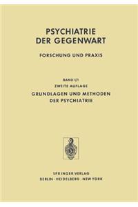 Grundlagen und Methoden der Psychiatrie