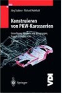 Konstruieren Von Pkw-Karosserien: Grundlagen, Elemente Und Baugruppen, Vorschriftena1/4bersicht
