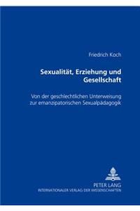 Sexualitaet, Erziehung Und Gesellschaft