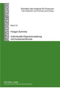 Individuelle Depotverwaltung Mit Investmentfonds