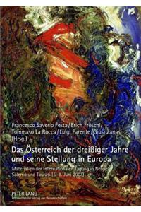 Das Oesterreich Der Dreißiger Jahre Und Seine Stellung in Europa