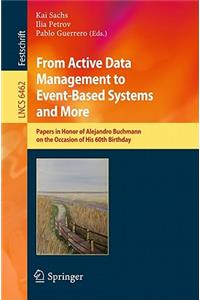 From Active Data Management to Event-Based Systems and More