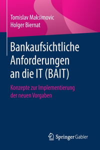 Bankaufsichtliche Anforderungen an Die It (Bait)
