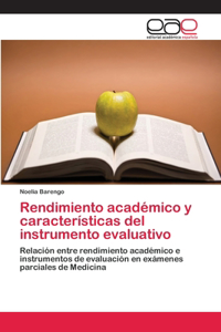Rendimiento académico y características del instrumento evaluativo