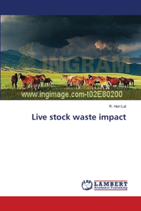 Live stock waste impact