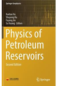 Physics of Petroleum Reservoirs