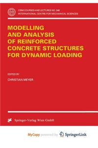 Modelling and Analysis of Reinforced Concrete Structures for Dynamic Loading